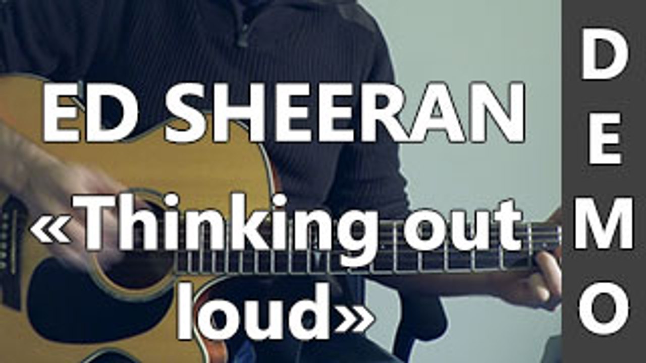 Ed Sheeran - Thinking out loud - DEMO ( avec solo )