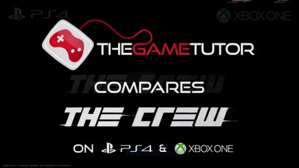 下载视频: The Game Tutor Compares The Crew on PS4 & Xbox One