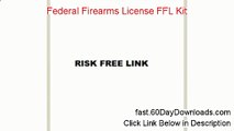 Access Federal Firearms License FFL Kit free of risk (for 60 days)