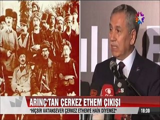 Bülent Arınç'tan Hiçbir Vatansever Çerkez Ethem'e hain diyemez çıkışı