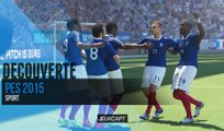 Découverte - PES 2015