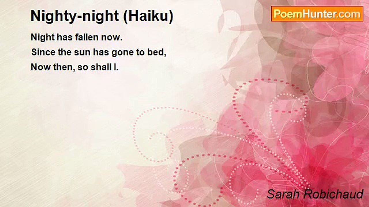 Sarah Robichaud - Nighty-night (Haiku)