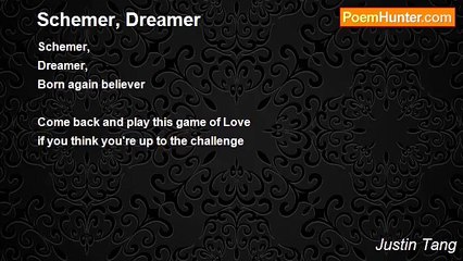 Justin Tang - Schemer, Dreamer