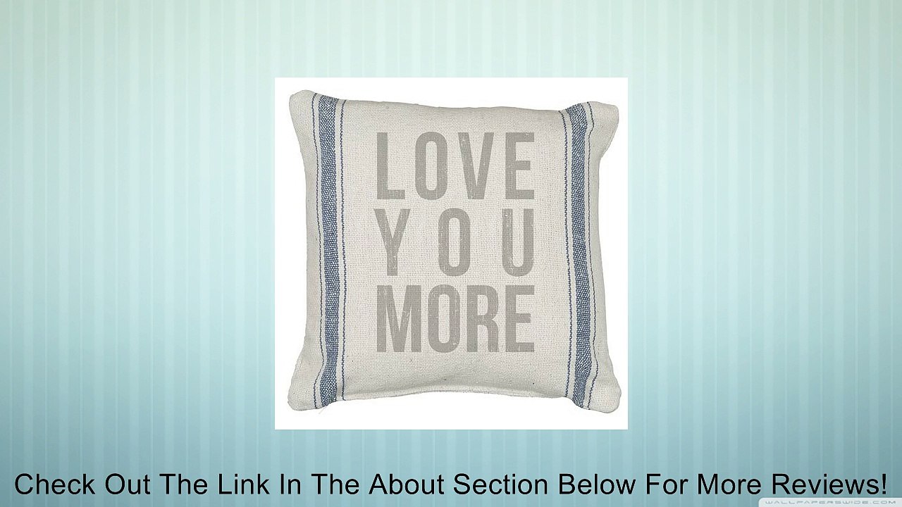 Primitives by Kathy - LOVE YOU MORE - Pillow Review