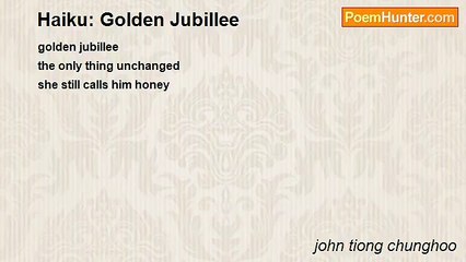 john tiong chunghoo - Haiku: Golden Jubillee