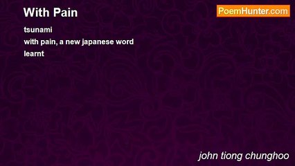 john tiong chunghoo - With Pain