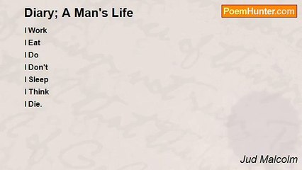 Jud Malcolm - Diary; A Man's Life
