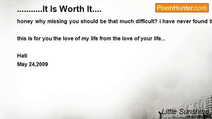 Little Sunshine - ...........It Is Worth It....