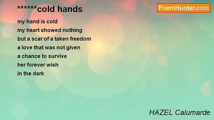 HAZEL Calumarde - ******cold hands