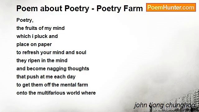 john tiong chunghoo - Poem about Poetry - Poetry Farm