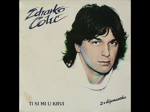 OSVOJIO BI' SVE - ZDRAVKO ČOLIĆ (1984)