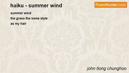 john tiong chunghoo - haiku - summer wind