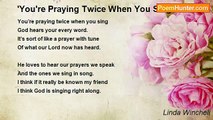 Linda Winchell - 'You're Praying Twice When You Sing'