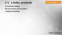 Alice Cuenca - (! !)   a haiku; prostrate