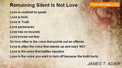 JAMES T. ADAIR - Remaining Silent Is Not Love