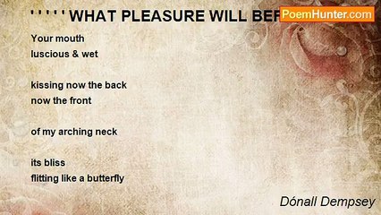 Dónall Dempsey - ' ' ' ' ' WHAT PLEASURE WILL BEFALL ME!