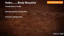 Ken e Hall - Haiku........Body Beautiful