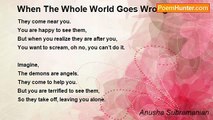 Anusha Subramanian - When The Whole World Goes Wrong