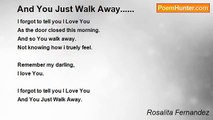 Rosalita Fernandez - And You Just Walk Away......
