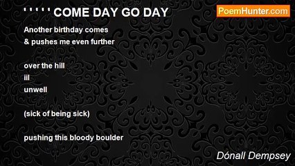 Dónall Dempsey - ' ' ' ' ' COME DAY GO DAY
