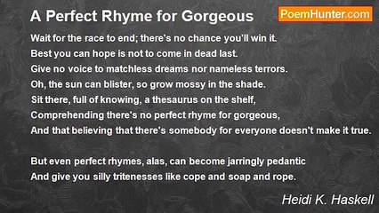 Heidi K. Haskell - A Perfect Rhyme for Gorgeous