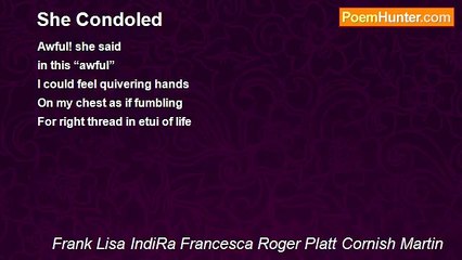 Frank Lisa IndiRa Francesca Roger Platt Cornish Martin - She Condoled