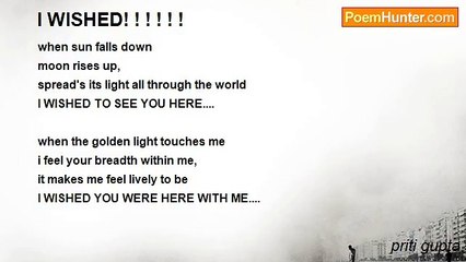 priti gupta - I WISHED! ! ! ! ! !