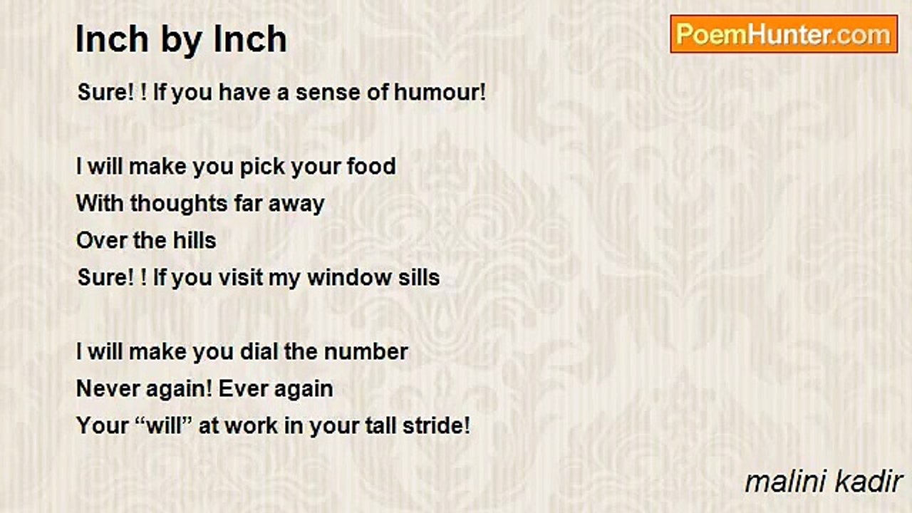 malini kadir - Inch by Inch