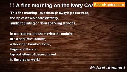 Michael Shepherd - ! ! A fine morning on the Ivory Coast