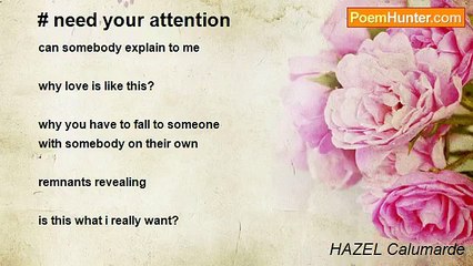 HAZEL Calumarde - # need your attention