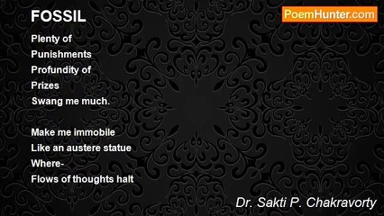 Dr. Sakti P. Chakravorty - FOSSIL