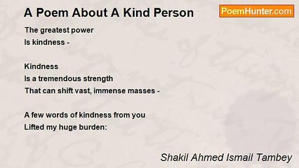 Shakil Ahmed Ismail Tambey - A Poem About A Kind Person