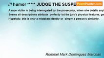 Rommel Mark Dominguez Marchan - /// humor ***** JUDGE THE SUSPECT
