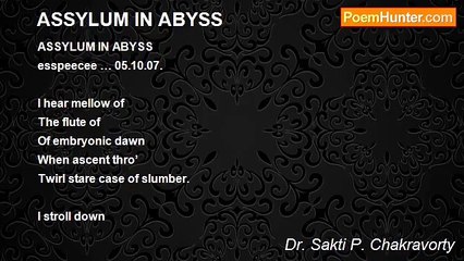 Dr. Sakti P. Chakravorty - ASSYLUM IN ABYSS