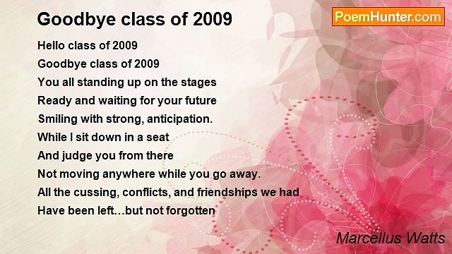 Marcellus Watts - Goodbye class of 2009