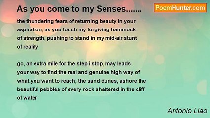 Antonio Liao - As you come to my Senses.......