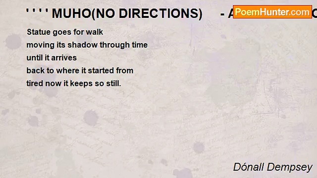 Dónall Dempsey - ' ' ' ' MUHO(NO DIRECTIONS)     - A TANKA for Onelia