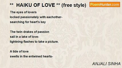 ANJALI SINHA - **  HAIKU OF LOVE ** (free style)
