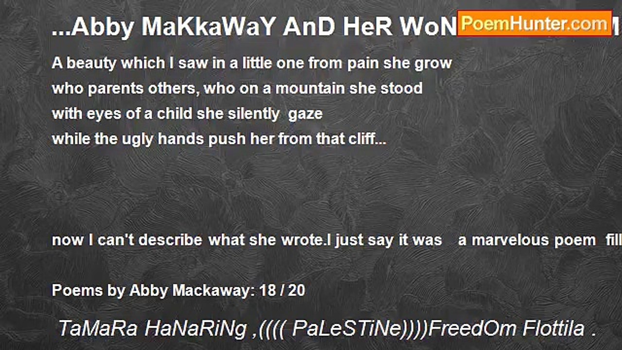 TaMaRa HaNaRiNg ,(((( PaLeSTiNe))))FreedOm Flottila . - ...Abby MaKkaWaY AnD HeR WoNdErFuL PoeM