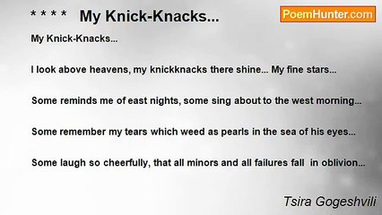 Tsira Gogeshvili - * * * *   My Knick-Knacks...