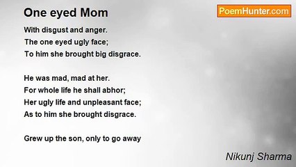 Nikunj Sharma - One eyed Mom