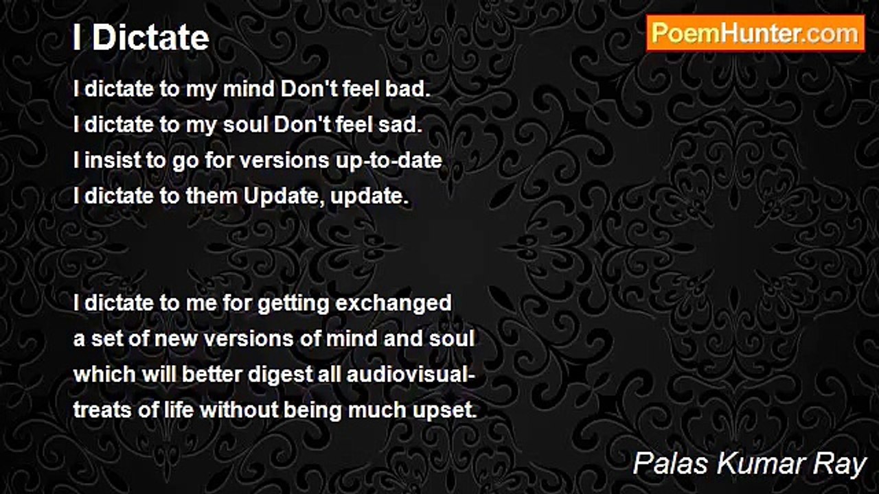 Palas Kumar Ray - I Dictate