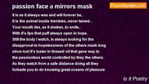 Is It Poetry - passion face a mirrors mask