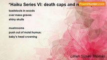 Lillian Susan Thomas - *Haiku Series VI: death caps and milk caps
