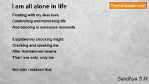 Sandhya S.N - I am all alone in life