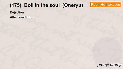 premji premji - (175)  Boil in the soul  (Oneryu)