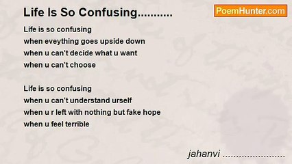 jahanvi ....................... - Life Is So Confusing...........