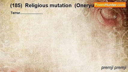 premji premji - (185)  Religious mutation  (Oneryu)