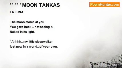 Dónall Dempsey - ' ' ' ' ' MOON TANKAS