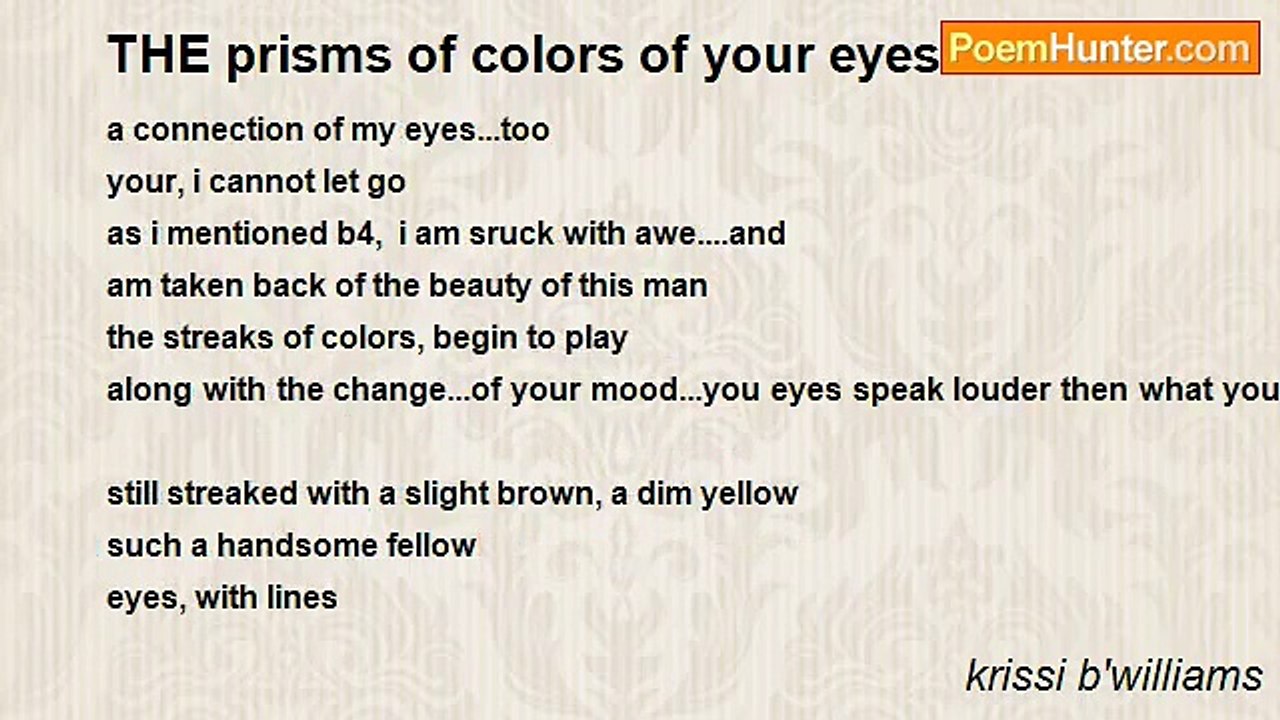 krissi b'williams - THE prisms of colors of you...